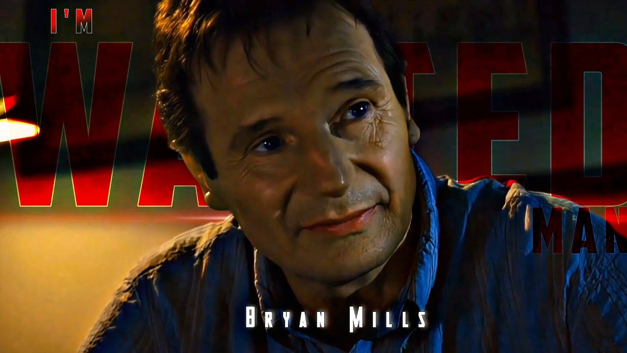 Bryan Mills/Taken - Wanted Man || DrkxStarc