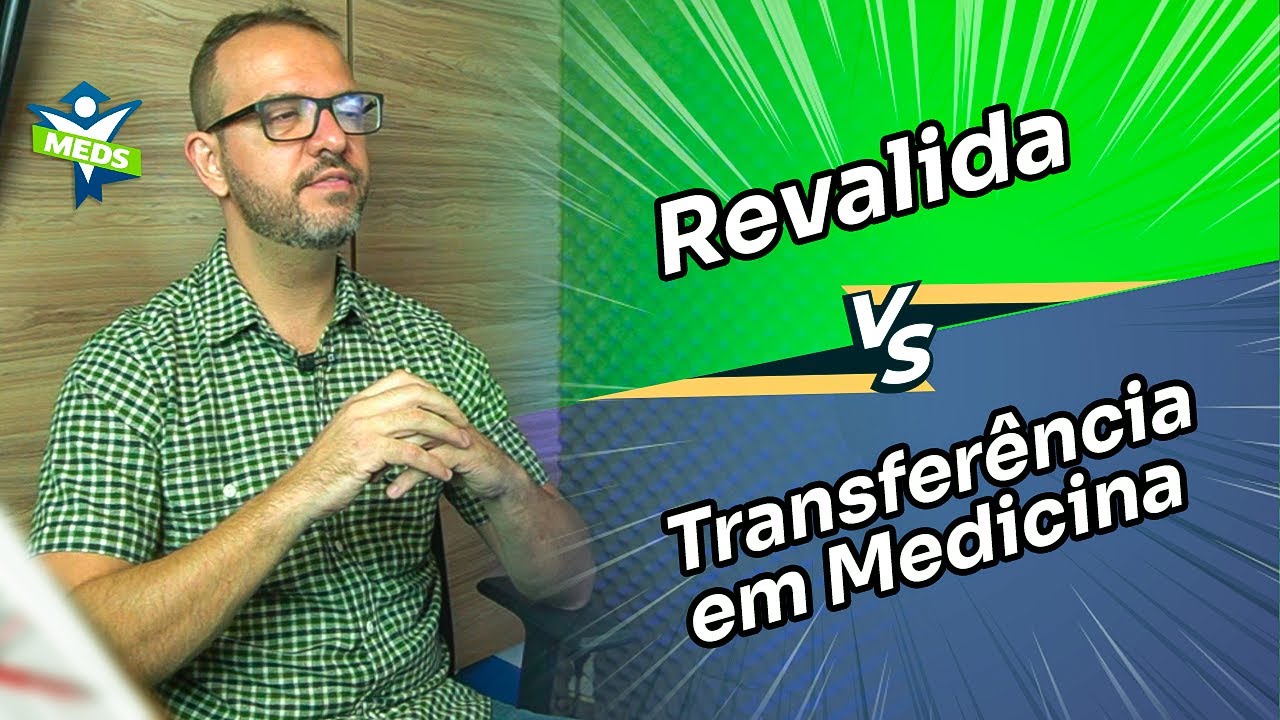 Revalida x Transferência em Medicina