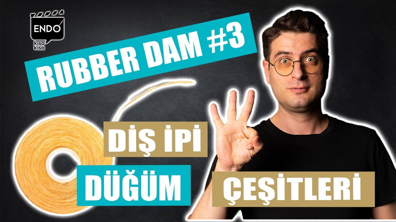 Rubber Dam İçin Diş İpi Bağlama Yöntemleri I Rubber Dam # 3