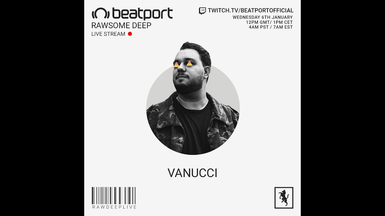 Vanucci DJ set - Rawsome Deep | @Beatport Live