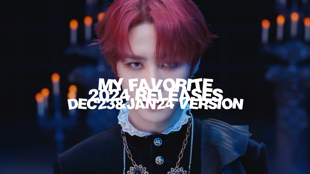 My Favorite 2024 Releases [DECEMBER&JANUARY VERSION]