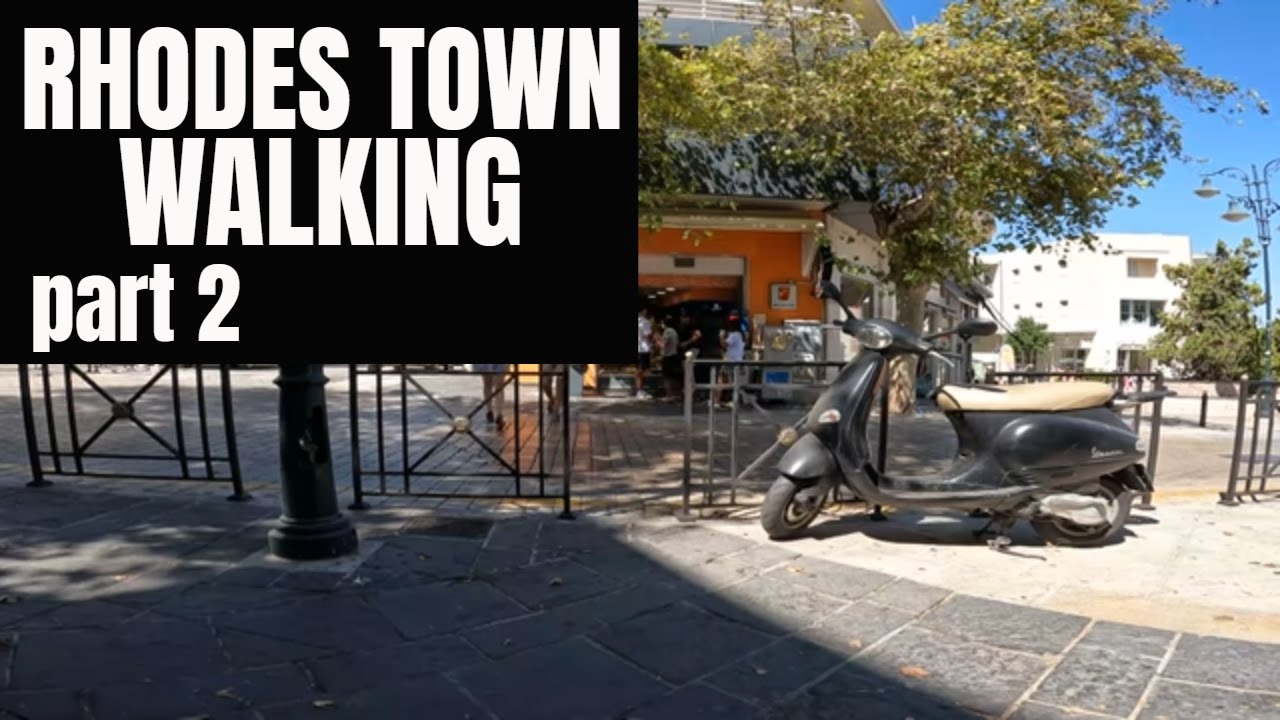 RHODES TOWN WALKING shopping part 2