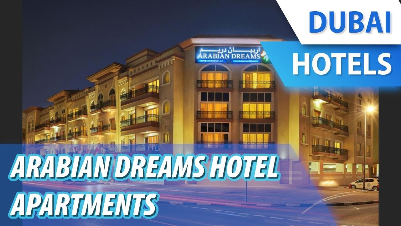 Arabian Dreams Hotel Apartments | Review Hotel in Dubai, UAE