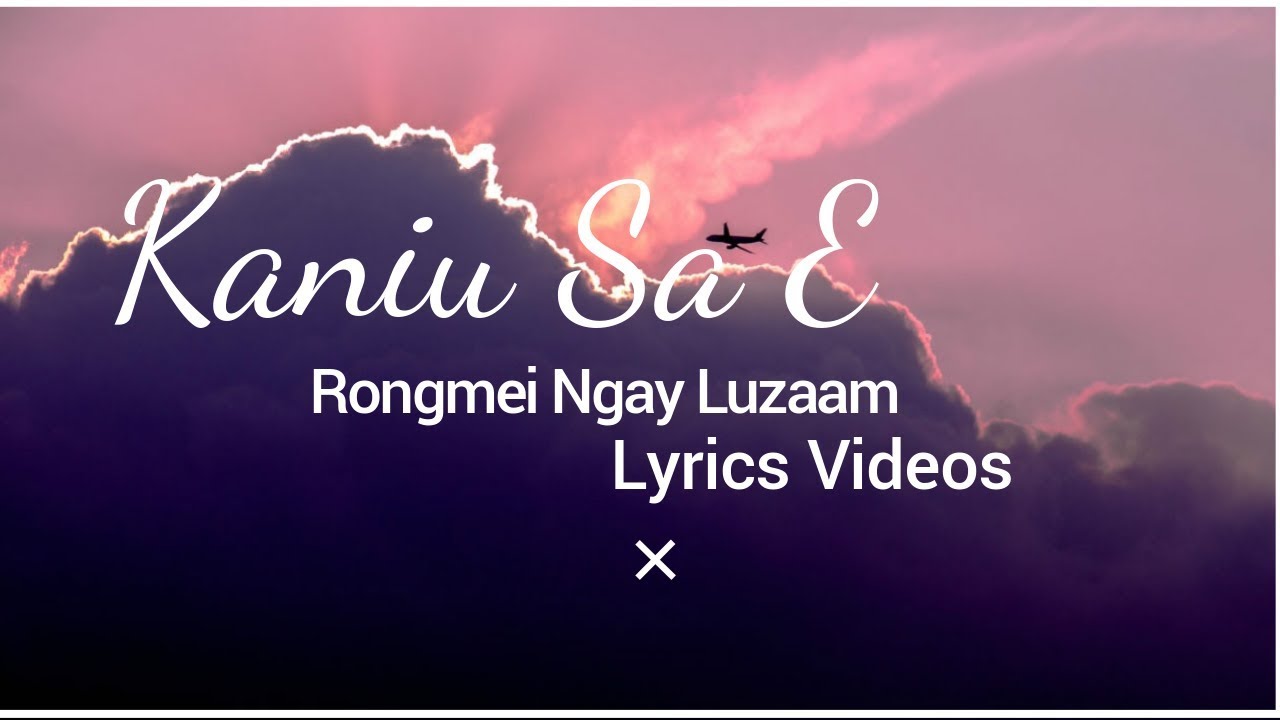Kaniu Sa E | Rongmei Ngay Luzaam  | Rongmei Web
