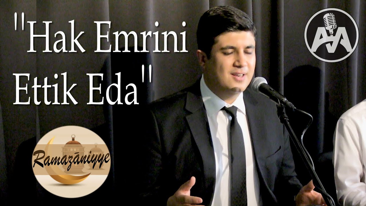 Asım Akkuş  - ''Hak Emrini Ettik Eda'' - (Ramazâniyye)