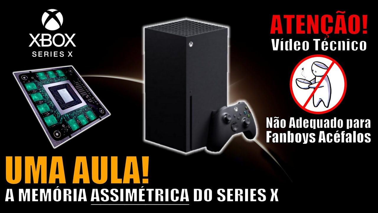 XBOX SERIES X: Sistema de Memória Assimétrico é FANTÁSTICO! (Vídeo Técnico, não p/ Fanboys Acéfalos)