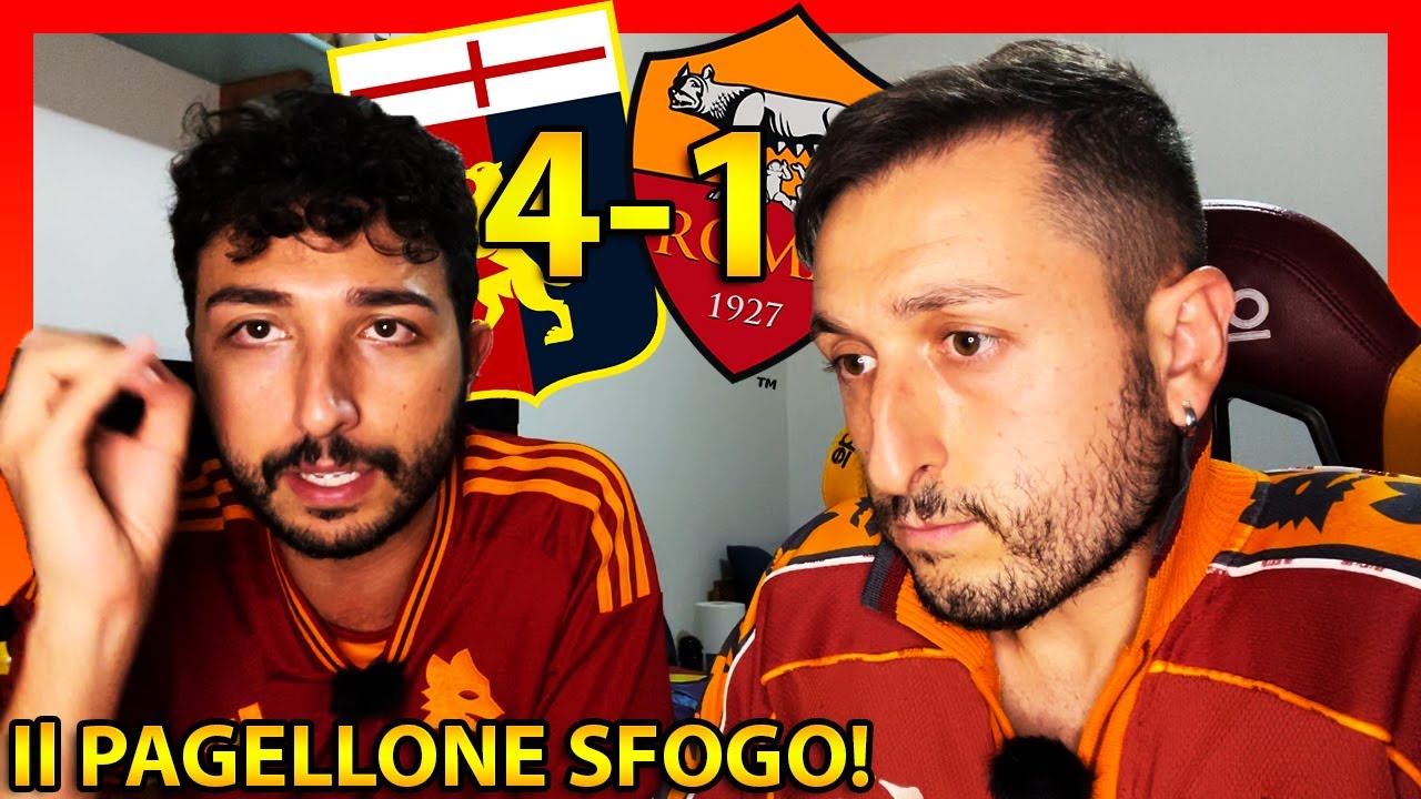 OSCENI‼️ GENOA-ROMA 4-1 [Il PAGELLONE SFOGO]