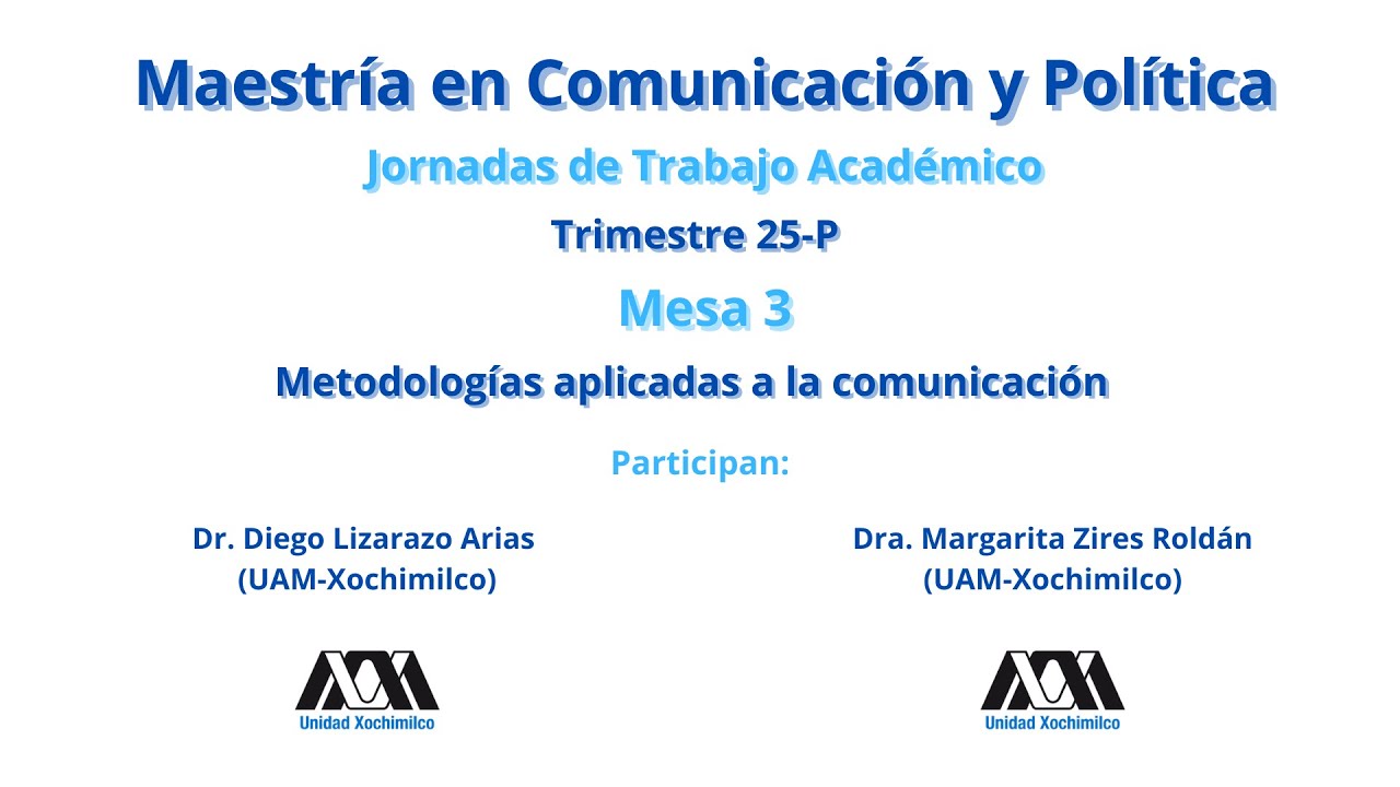 Jornadas Trabajo Académico: Metodologías aplicadas a la comunicación (17/07/27)