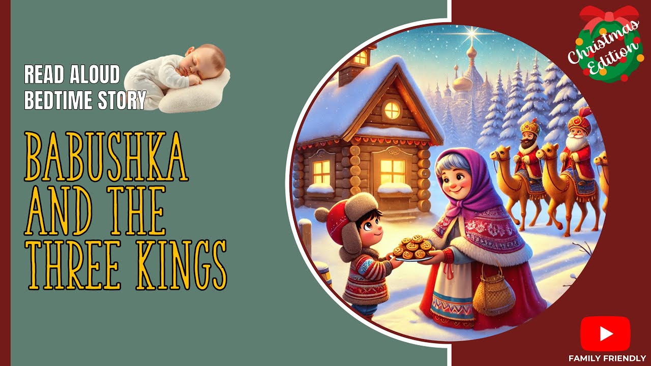Christmas Bedtime Story: Babushka and the Three Kings