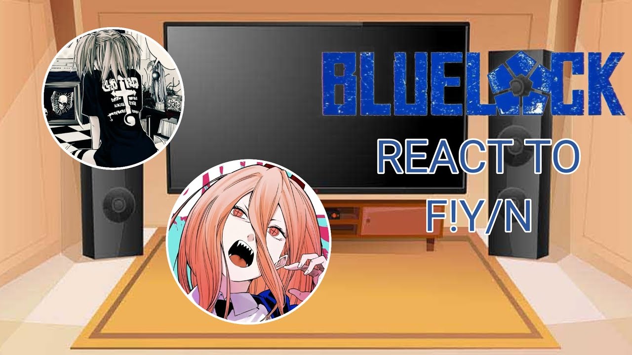 °•||BLLK Team Z react to F!Y/N as Raichi's sister||•°