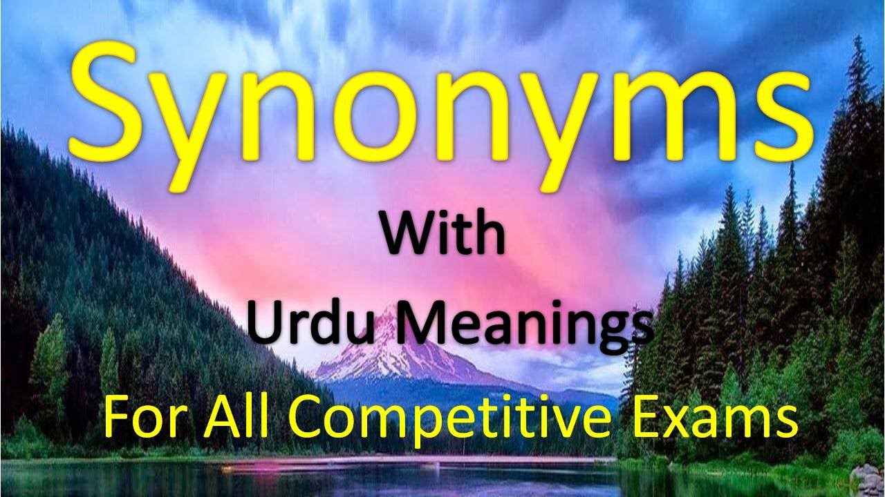 Synonyms with Urdu meanings // synonyms in English // NTS, NAT and ETEA, SST, CT, PST