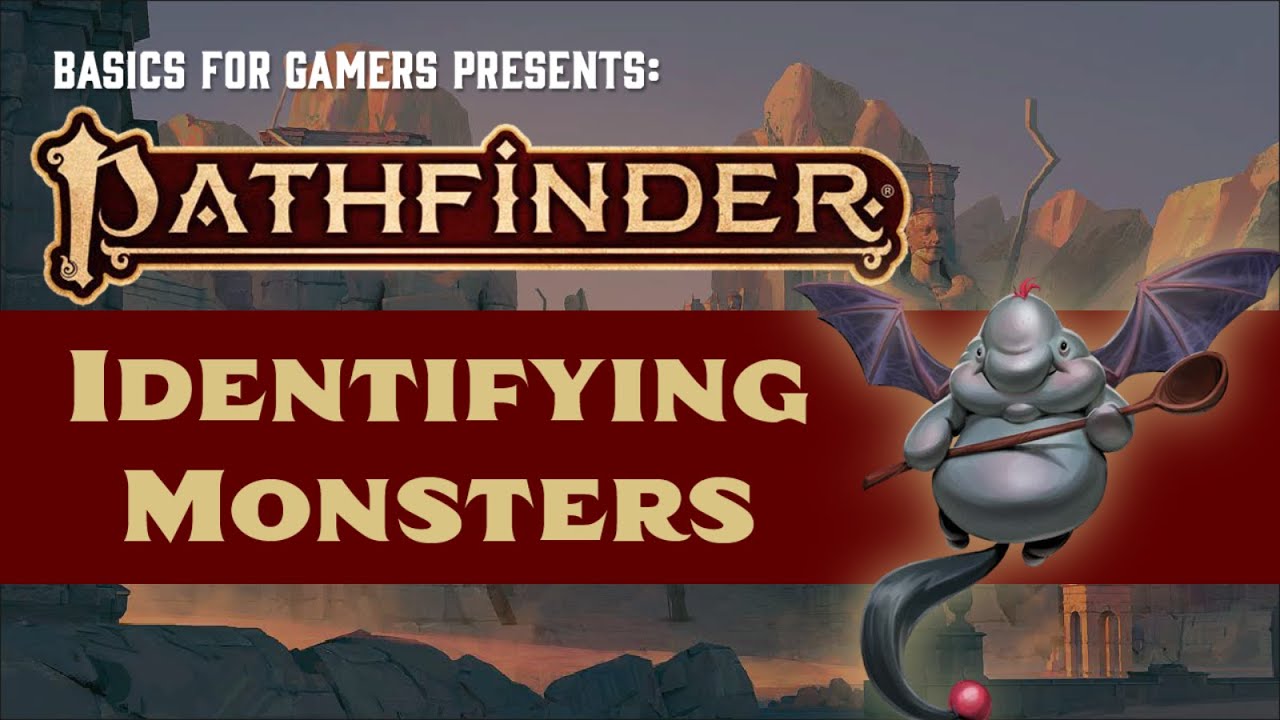 Pathfinder (2e): Basics of Identifying Monsters