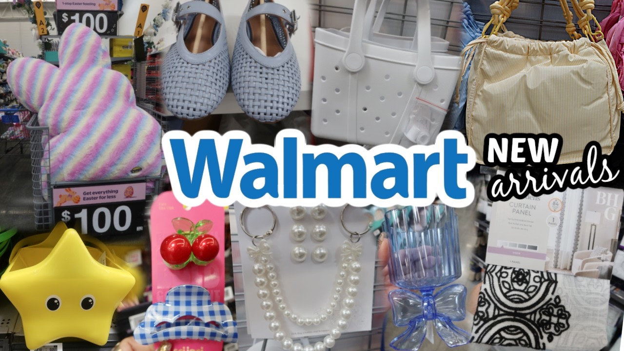 WALMART * NEW ARRIVALS!! SPRING 2026