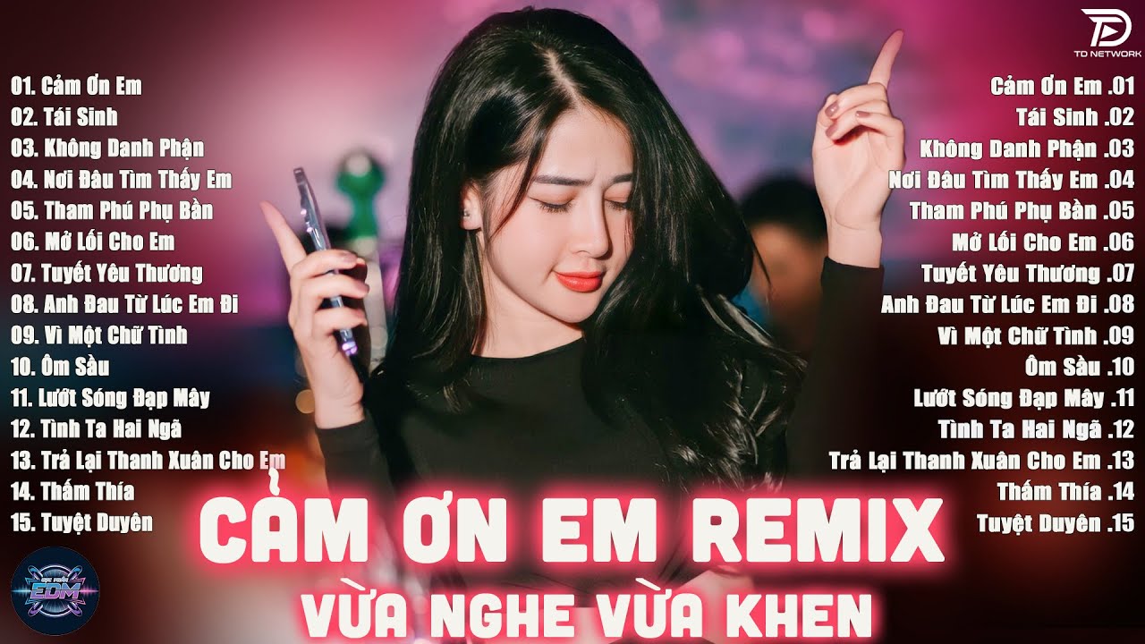 Cảm Ơn Em Remix - BXH Nhạc Trẻ EDM Hot Trend TRIỆU VIEW - EDM TikTok Hay Nhất 2025