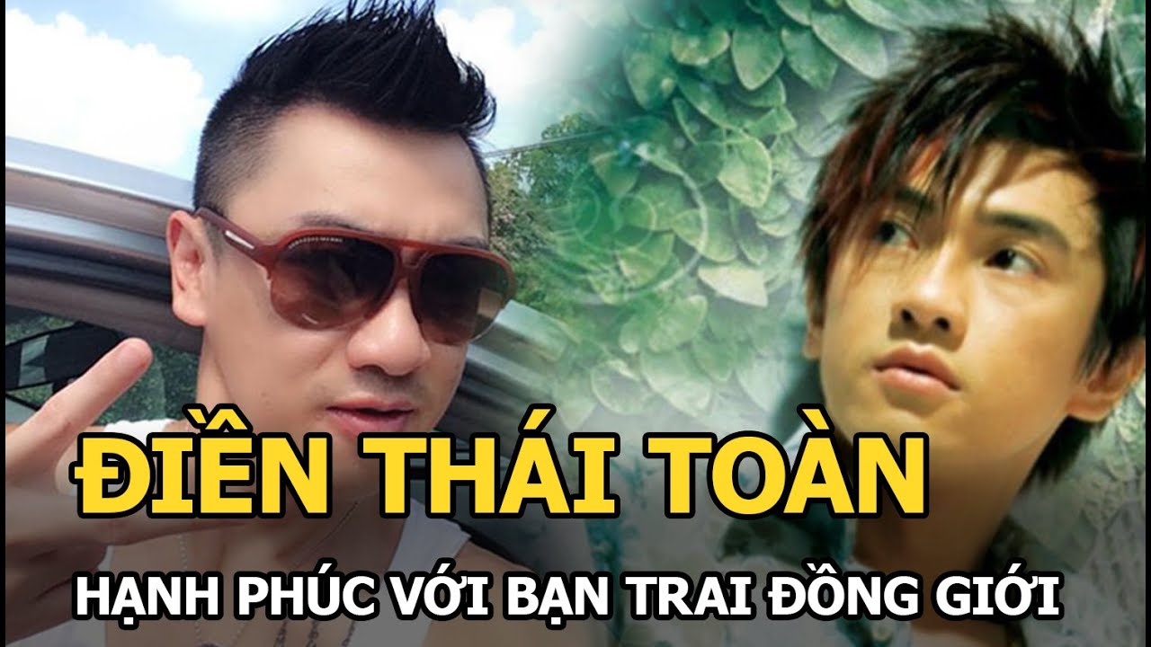 Điền Thái Toàn: Nam thần “1088” từng có vợ và 2 con, nay tìm hạnh phúc với bạn trai đồng giới ở Mỹ