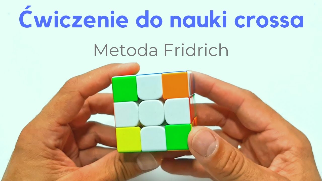 Jak ćwiczyć crossa w metodzie Fridrich?