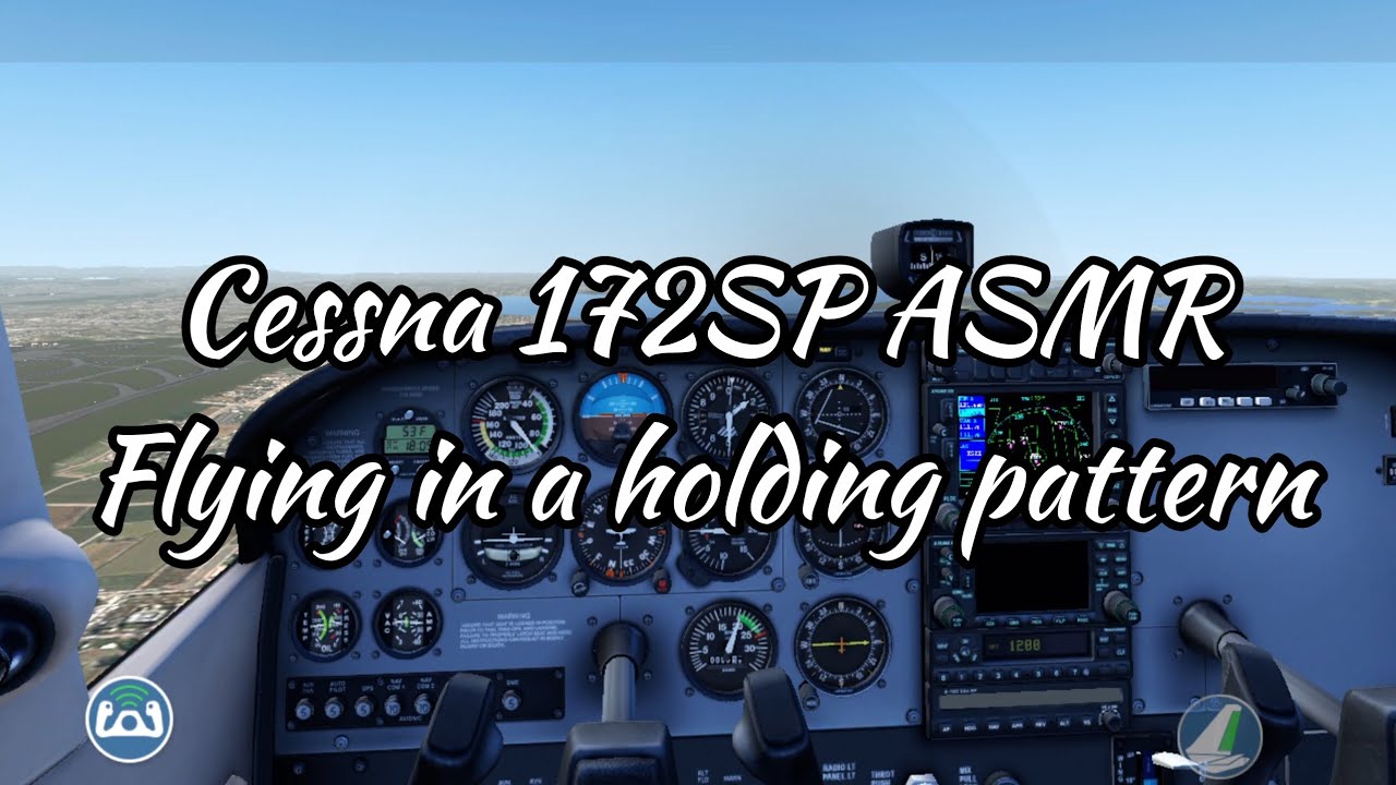 X-Plane Mobile Cessna 172SP ASMR: Flying in a Holding pattern around the airport