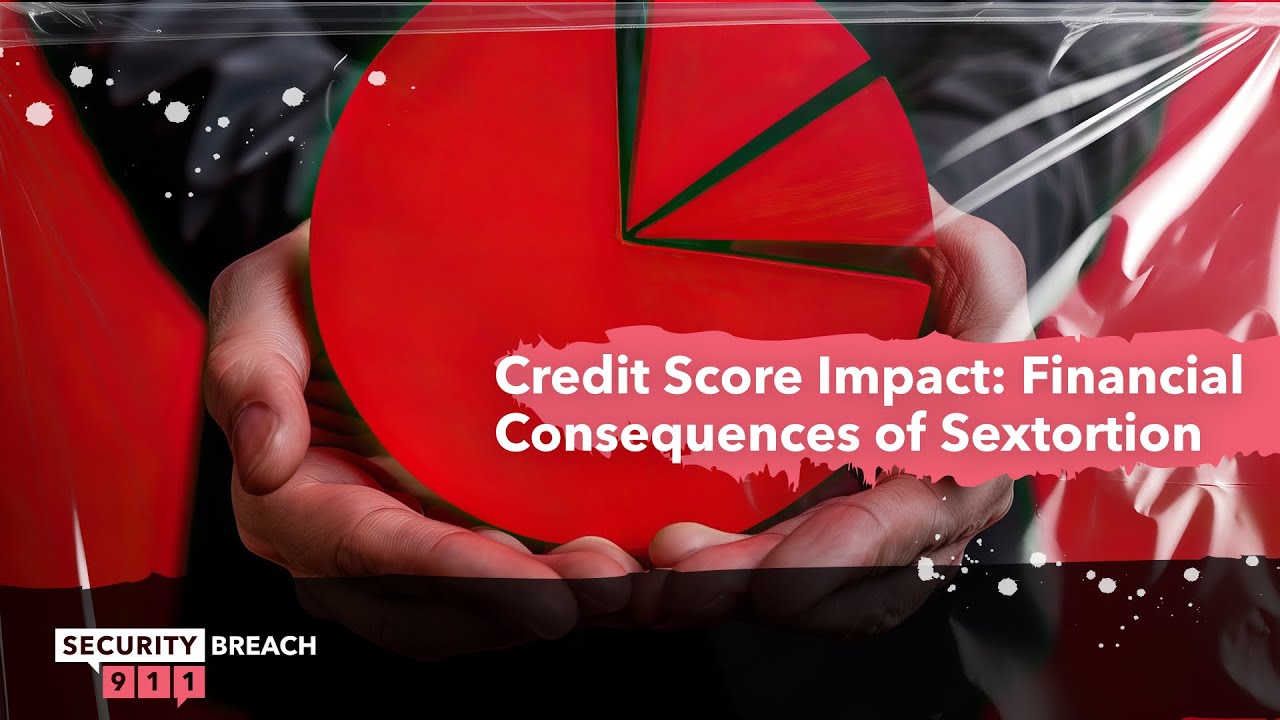 Credit Score Impact: Financial Consequences of Sextortion