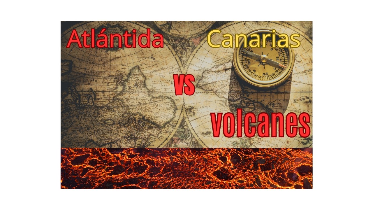 Atlántida vs origen volcánico: cómo nacieron las Islas Canarias