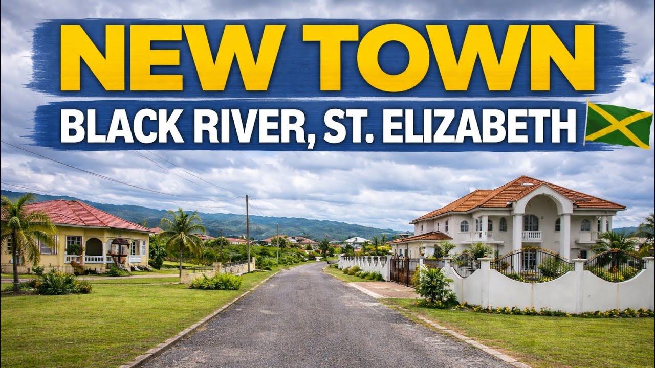Inside New Town Black River – One of the Most Beautiful Communities in St. Elizabeth!