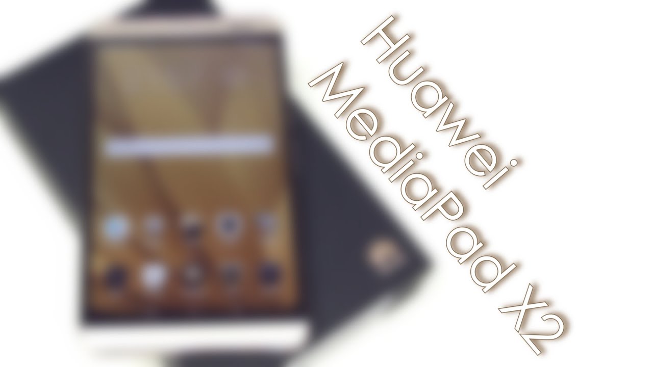 Tablet Huawei MediaPad X2 - prezentacja