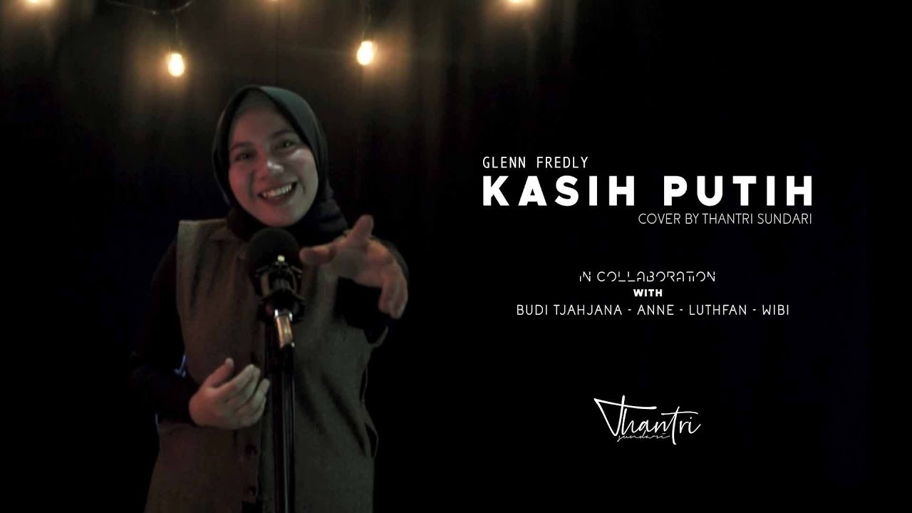 Kasih Putih - Glenn Fredly (Thantri Sundari Cover)