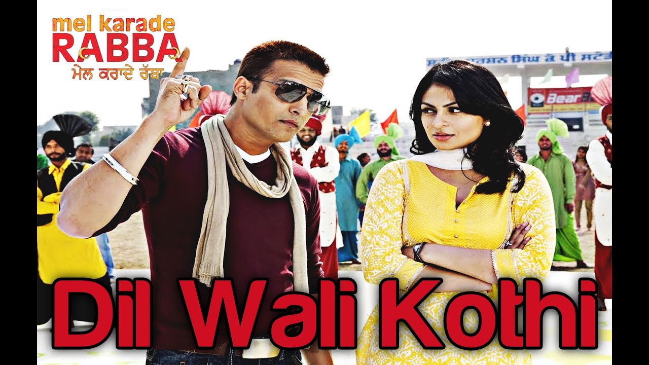 Dil Wali Kothi - Mel Karade Rabba | Superhit Punjabi Songs | Jimmy Shergill & Neeru Bajwa | Salim