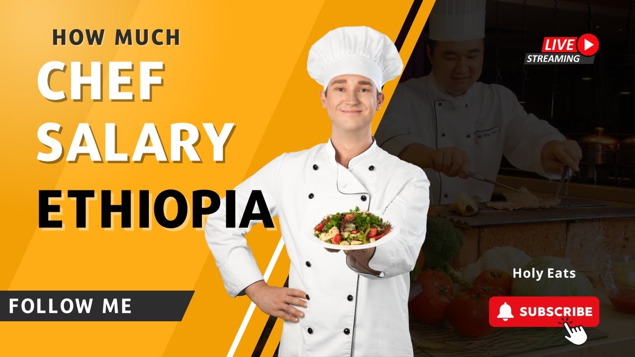 How Much is Chef Salary in Ethiopia👏 | Holy Eats