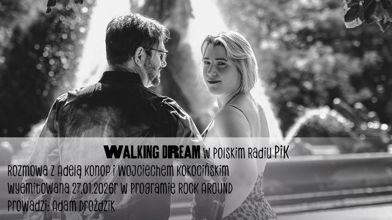 WALKING DREAM w Polskim Radiu PiK