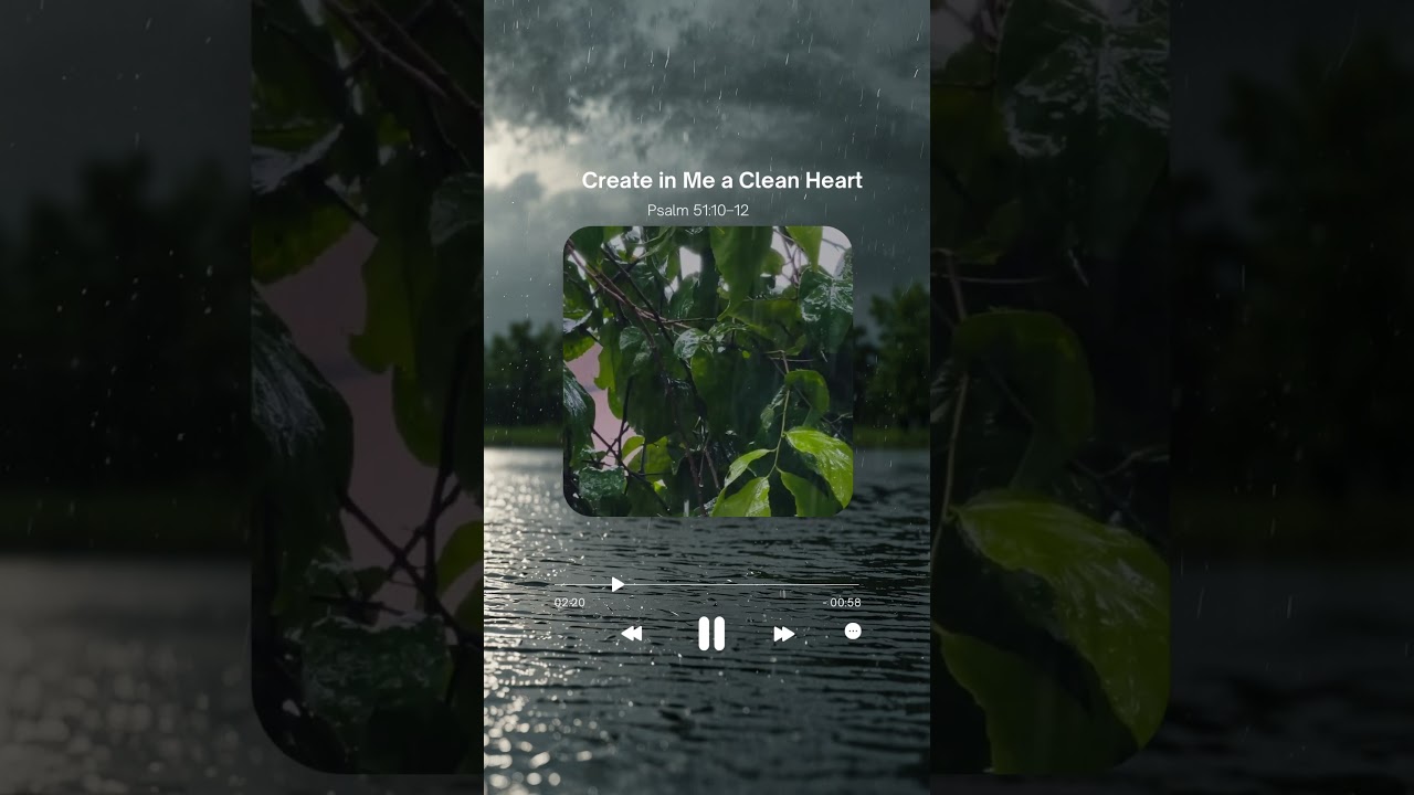 Create in Me a Clean Heart | Psalm 51 — Repentance, Renewal & Restoration