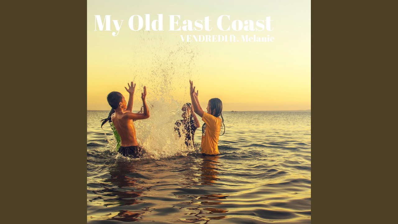 My Old East Coast (feat. Melanie) (Radio Edit)