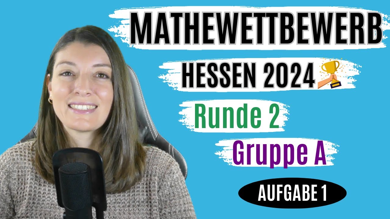🧠 KOMPLETTE LÖSUNG Aufgabe 1 - Gymnasium (Gruppe A) | MATHEWETTBEWERB Hessen 2024