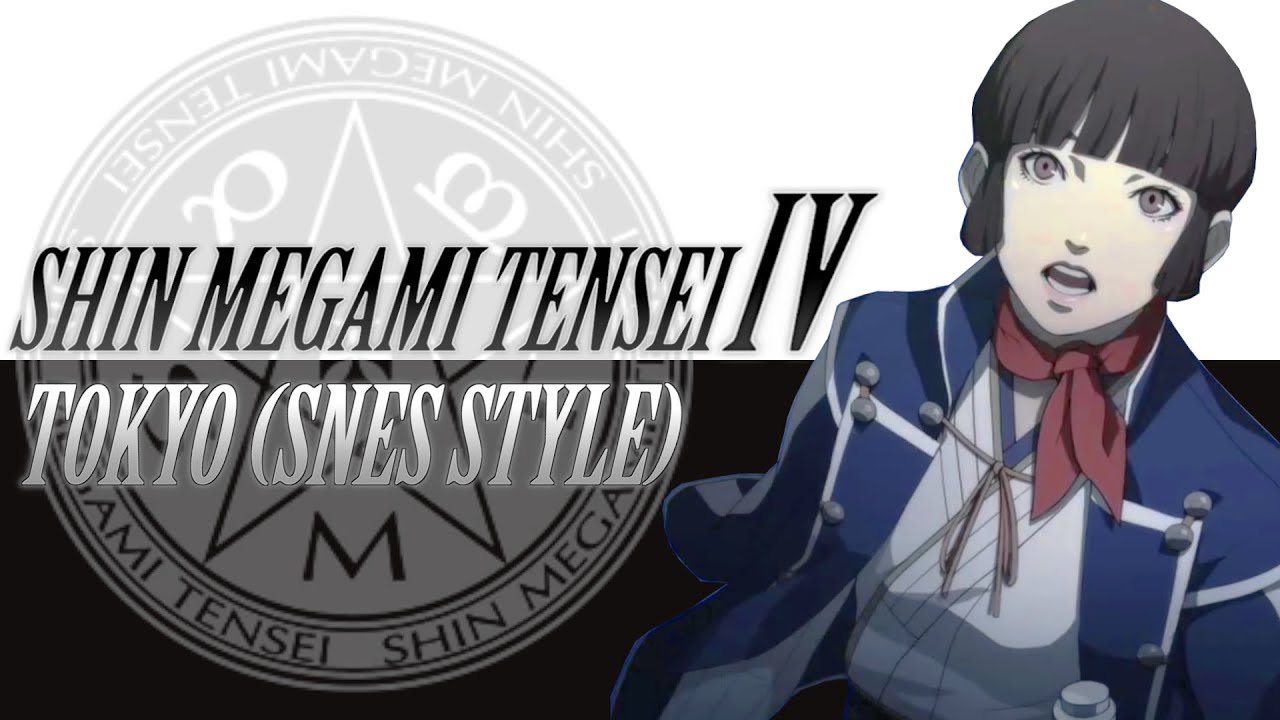 Shin Megami Tensei IV - Tokyo [SMT SNES Soundfont Remix]