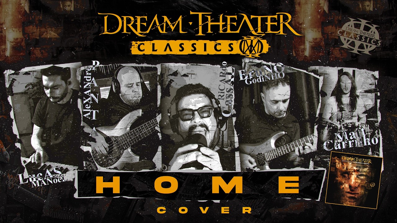 Dream Theater / Home - (Colab by @DreamTheaterClassics)