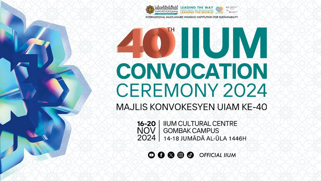 40TH IIUM CONVOCATION CEREMONY - SESSION 2