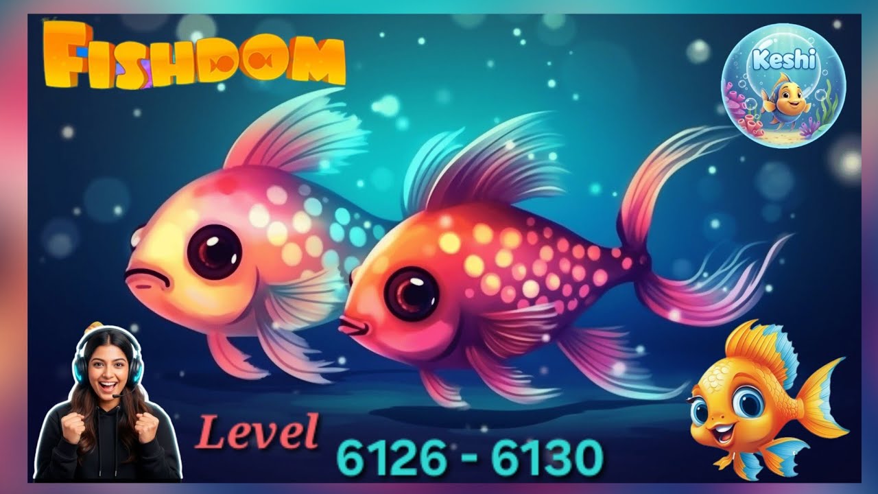 FISH DOM | Level 6126  to 6130 | Gaming_With_Keshi 🐬🐙