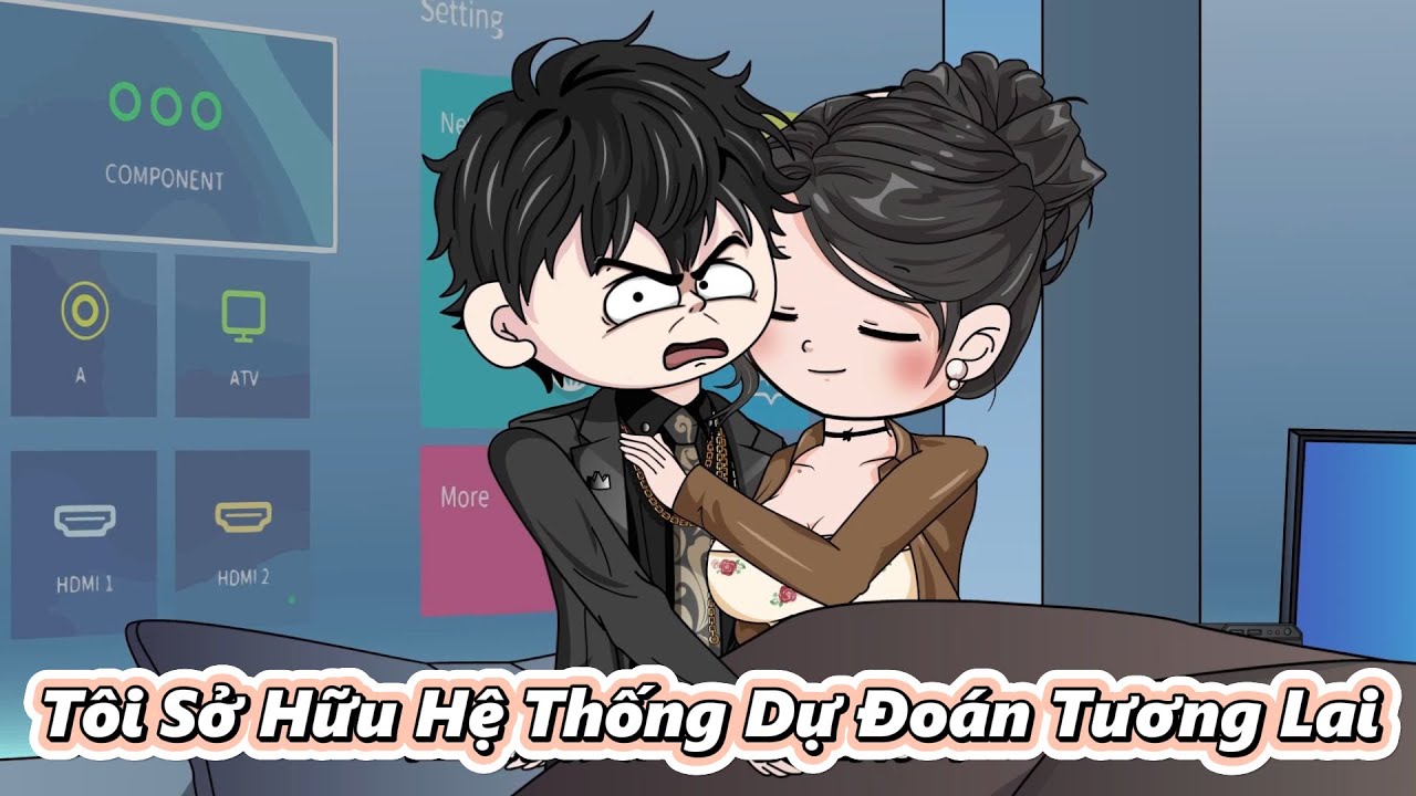 Tôi Sở Hữu Hệ Thống Dự Đoán Tương Lai | Gấu Hài TV