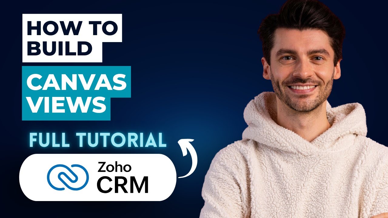Как создавать представления Canvas в Zoho CRM [Полное руководство 2026 года]