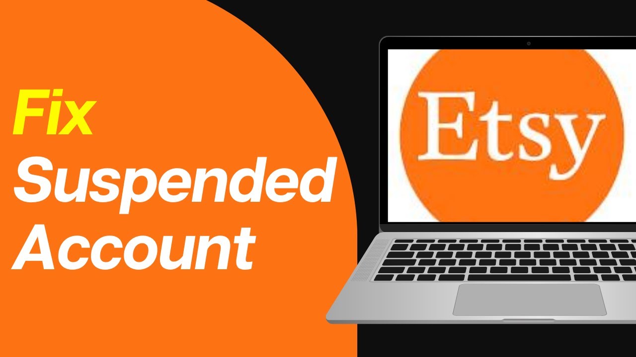 How to Fix ETSY Account Suspended