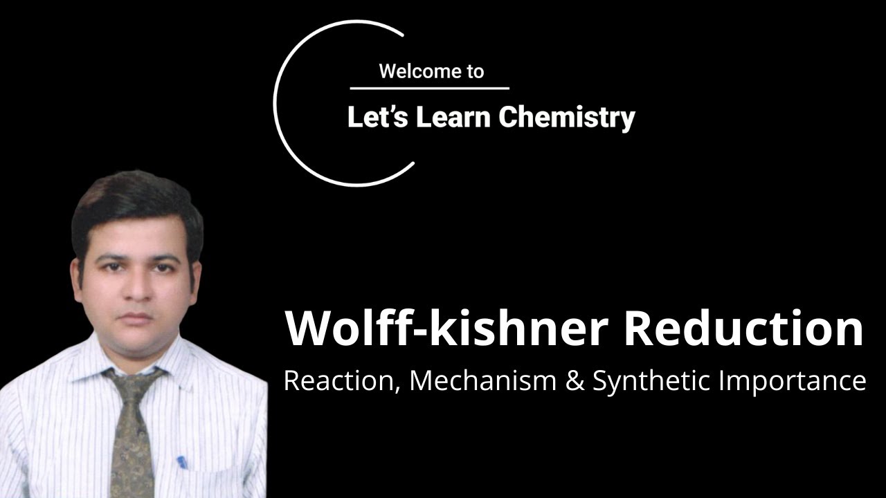 Wolff kishner Reduction | Reaction, Mechanism and Synthetic Importance | Unit 5 Part 6
