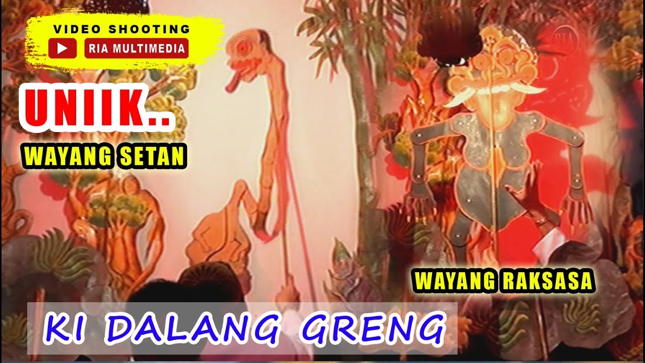 UNIIK.... WAYANG SETAN & WAYANG RAKSASA KI DALANG GRENG