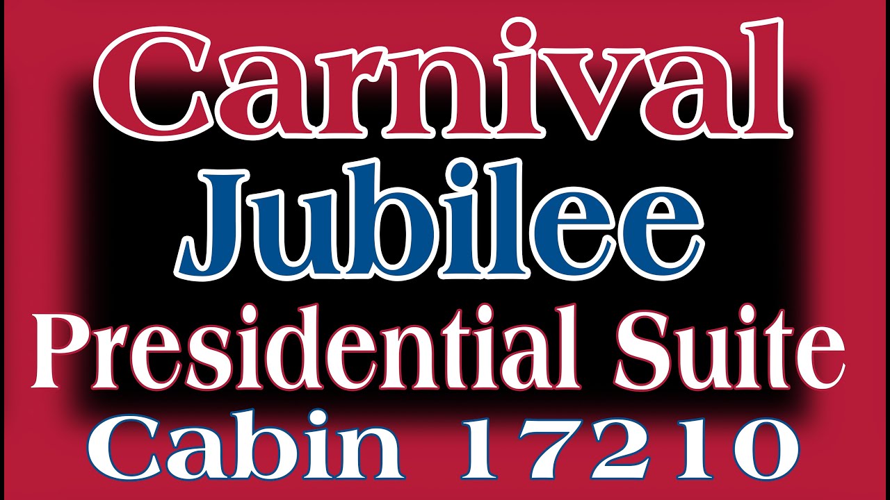 Jubilee Stateroom 17210 - Presidential Suite
