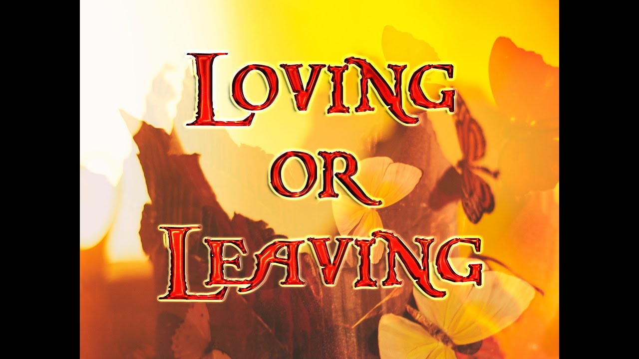 Take That - Loving Or Leaving (