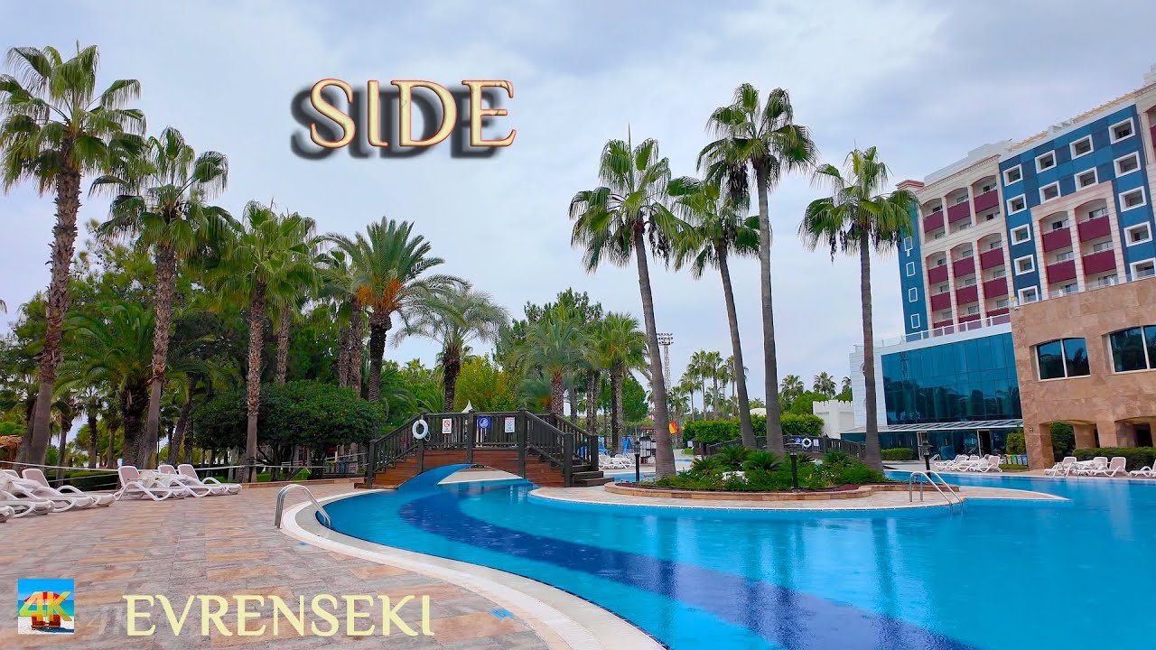 SIDE EVRENSEKI ⚓️ SENTIDO Kamelya Selin 4K Beach & Hotel Currently Walking tour TÜRKIYE #turkey