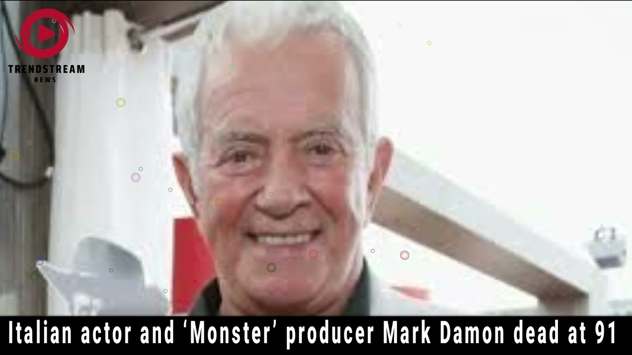 Italian Actor and &lsquo;Monster&rsquo; Producer Mark Damon Passes Away at 91 | Hollywood News Update