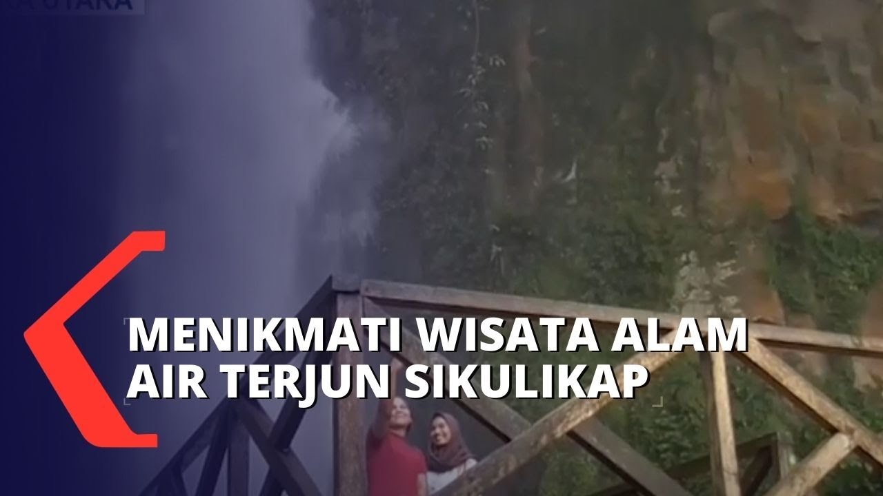 Air Terjun Sikulikap, Wisata Alam Favorit di Kabupaten Karo Sumatera Utara