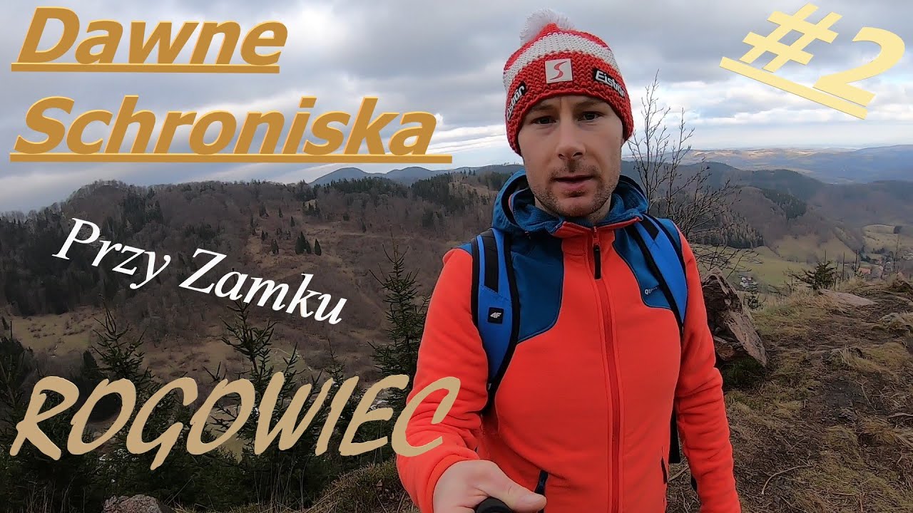 Dawne Schroniska przy zamku Rogowiec | ZN #2