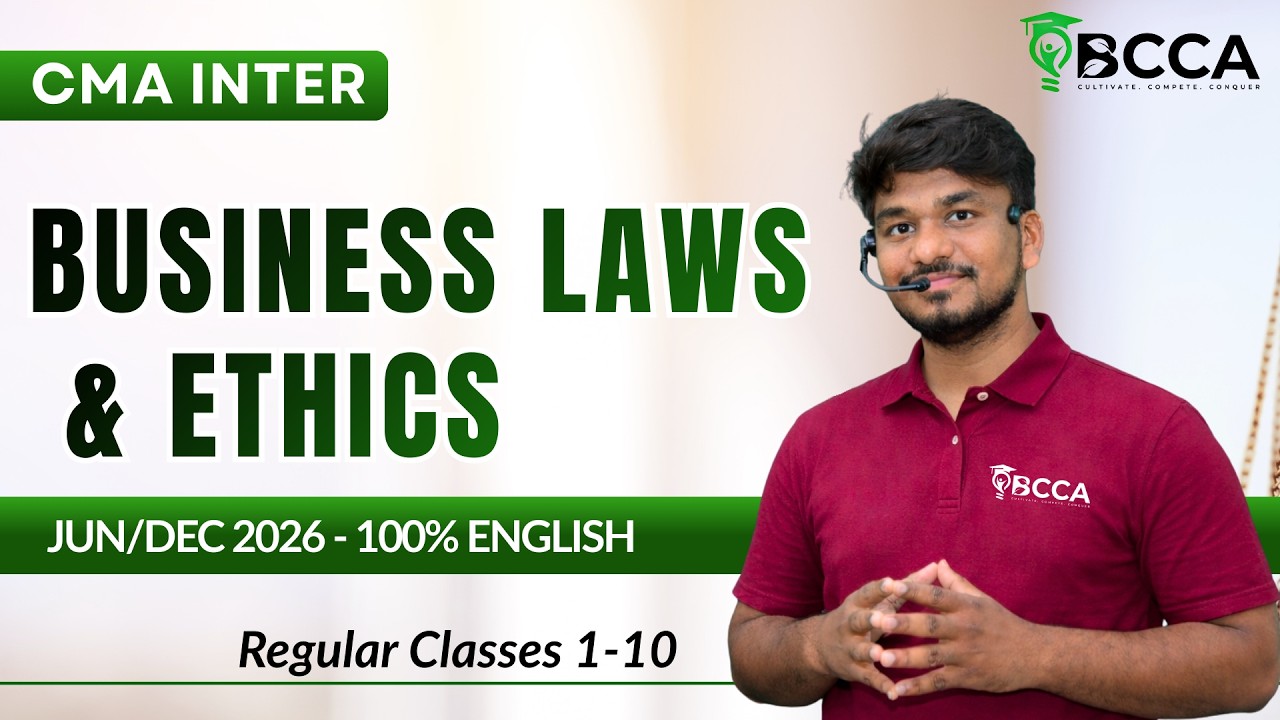 CMA INTER | BUSINESS LAWS & ETHICS | 1 TO 10 CLASSES | BY VIGNAN SIR | JUNE 2026