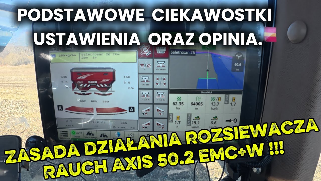 OBSŁUGA I USTAWIENIA ROZSIEWACZA ORAZ EKRANU W RAUCH AXIS 50.2 EMC +W !!! ROZSIEWANIE NAWOZÓW .