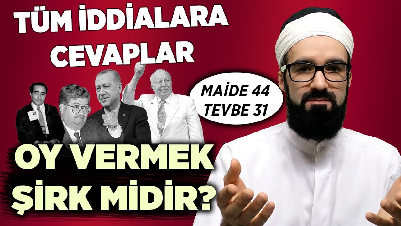 OY VERMEK ŞİRK Mİ? - TAĞUT VE OY! MAİDE 44 VE TEVBE 31